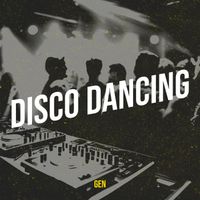 Gen - Disco Dancing