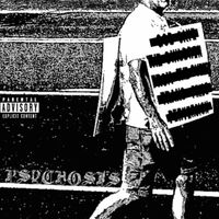 PSYCHOSIS - DO OR DIE (FORMALDEHYDE) (Explicit)