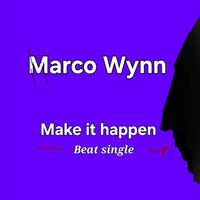 Marco Wynn - Make It Happen