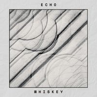 Whiskey - Echo