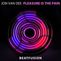 Jon Van Dee - Pleasure Is the Pain