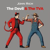 John Rich - The Devil & The TVA (Explicit)