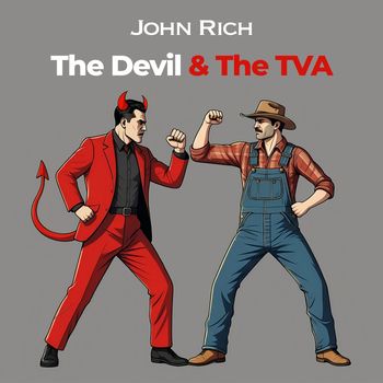 John Rich - The Devil & The TVA (Explicit)