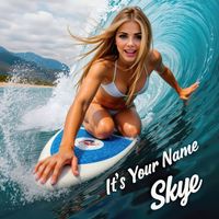 Skye - It's Your Name