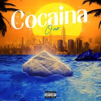 One - Cocaina (Explicit)