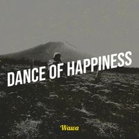 Wawa - Dance of Happiness