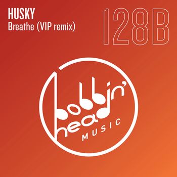 Husky - Breathe (VIP Remix)