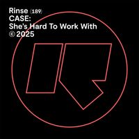 CASE - She's Hard To Work With