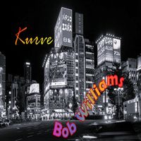 Kurve - Bob Williams