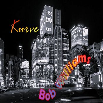 Kurve - Bob Williams