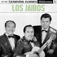 Los Jaibos - Essential Classics, Vol. 1002: los Jaibos