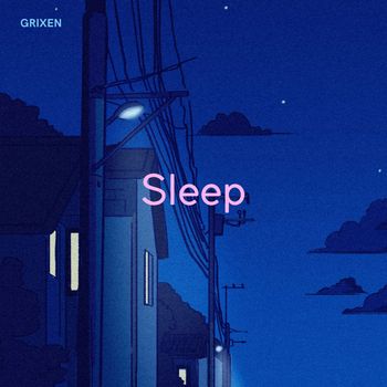 GRIXEN - SLEEP