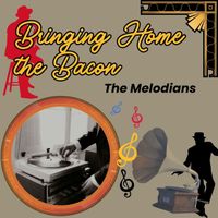 The Melodians - Bringing Home the Bacon