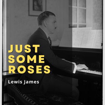 Lewis James - Just Some Roses