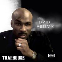 David Williams - Traphouse (Explicit)