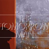 Micah P. Hinson - The Tomorrow Man (Explicit)