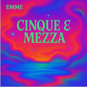 Emme - Cinque e mezza (Explicit)