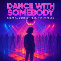 Falaska Contest - Dance With Somebody
