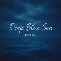 Evans - Deep Blue Sea