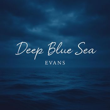 Evans - Deep Blue Sea