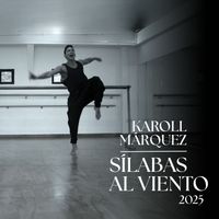 Karoll Marquez - Sílabas Al Viento (2025)