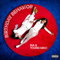 BIA x Young Miko - BIRTHDAY BEHAVIOR (Explicit)