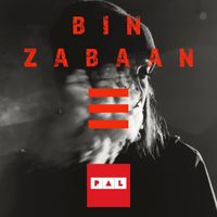 Pal - Bin Zabaan