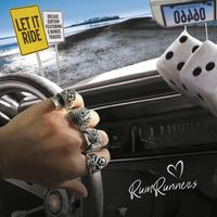 Rumrunners - Let It Ride (Deluxe Edition Featuring 5 Bonus Tracks)