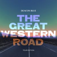 Deacon Blue - The Great Western Road (Tour Edition)