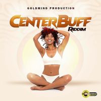 Kenne Blessin - CENTER BUFF RIDDIM