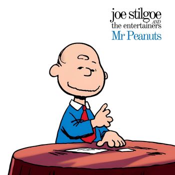 Joe Stilgoe - Mr Peanuts (Explicit)