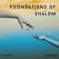 Advocate - Foundations of Shalom, Vol. 1