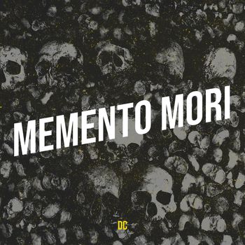 DC - Memento Mori (Explicit)
