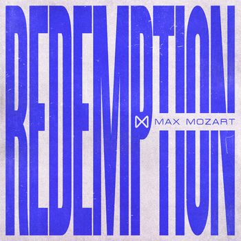 Max Mozart - Redemption