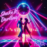 PARA - Shake It, Darling!