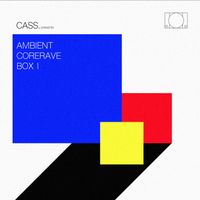 Cass. - Ambientcoreravebox I