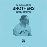Ol' Burger Beats - Brothers
