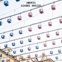 Gianni Brezzo - Amoria