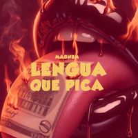 MAGNUM - LENGUA QUE PICA (Explicit)