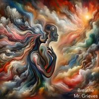 Mr. Grieves - Breathe
