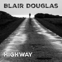 Blair Douglas - Highway