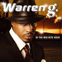 Warren G - In the Mid-Nite Hour (Explicit)