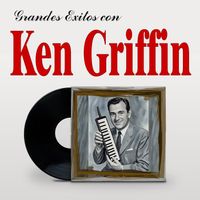 Ken Griffin - Grandes Exitos Con Ken Griffin