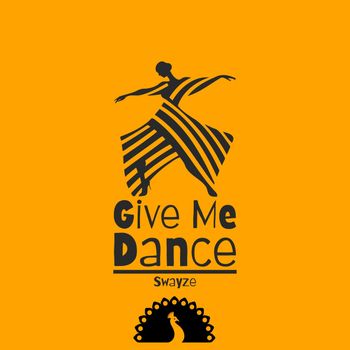 Swayze - Give Me Dance