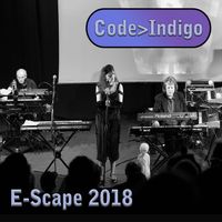 Code Indigo - E-Scape 2018 (Live)