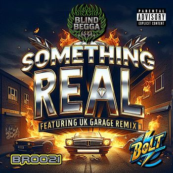 Blind Begga - Something Real (Explicit)