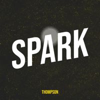 Thompson - Spark (Explicit)