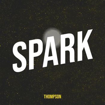 Thompson - Spark (Explicit)