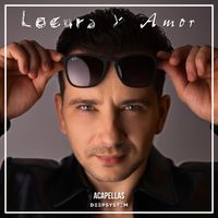 DEEPSYSTEM - Locura y Amor (Acapellas)