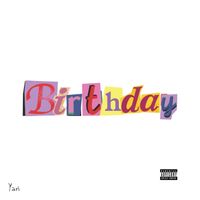 Yari - BIRTHDAY (Explicit)